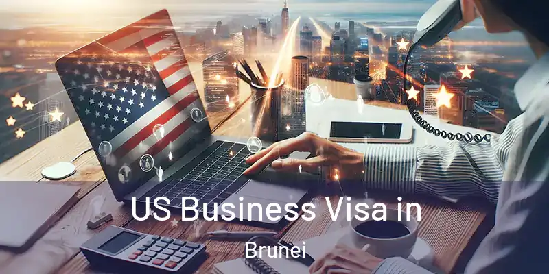  US Business Visa in Brunei