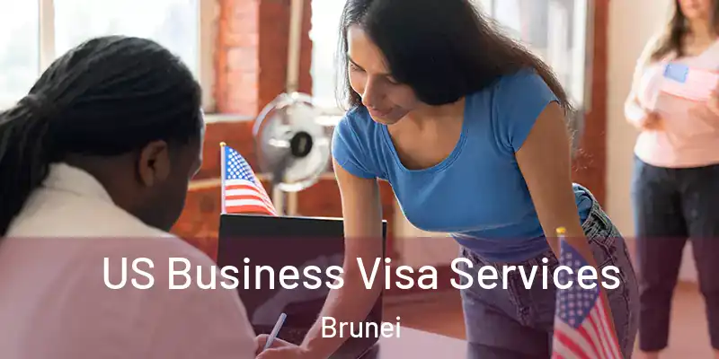  US Business Visa Services Brunei